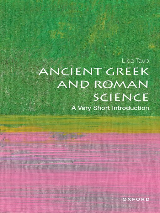 Title details for Ancient Greek and Roman Science by Liba Taub - Available